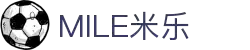 MILE米乐(集团)有限公司